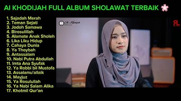 AI KHODIJAH FULL ALBUM, SAJADAH MERAH, TEMAN SEJATI, JODOH SAMAWA,