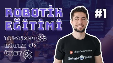 SIFIRDAN ROBOTİK DERSLERİ | ROBOTİK KODLAMA #1