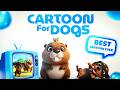 Cartoons for Dogs 🐶 | Puppy Entertainment &amp; Anti-Anxiety Dog TV All Day