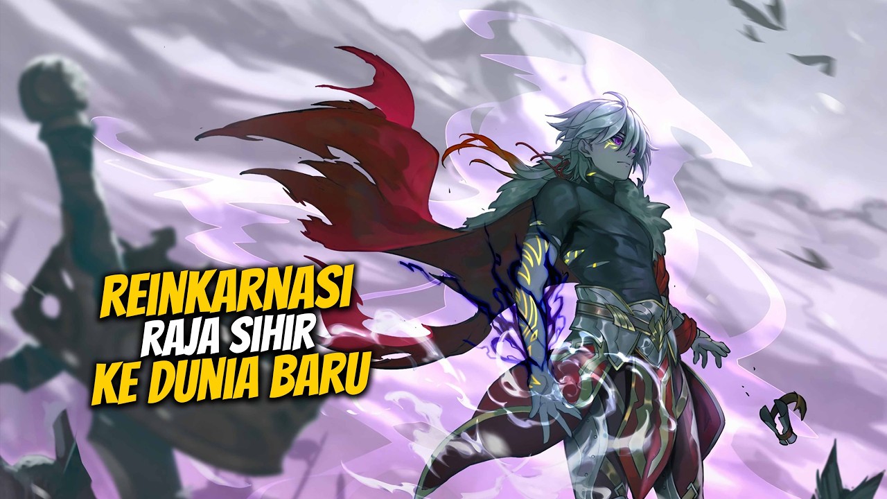 REINKARNASI RAJA SIHIR KE DUNIA BARU OP NYA GA NGOTAK