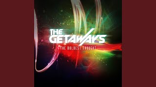 Watch Getaways Turn It Up Turn It Up video