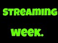 Streaming week #2 [Live🔴]