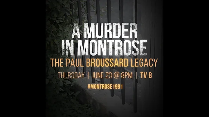 A Murder in Montrose: The Paul Broussard Legacy
