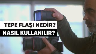 Tepe Flaş Nasıl Kullanılır  Kapsamlı Eğitim | fotografium.com