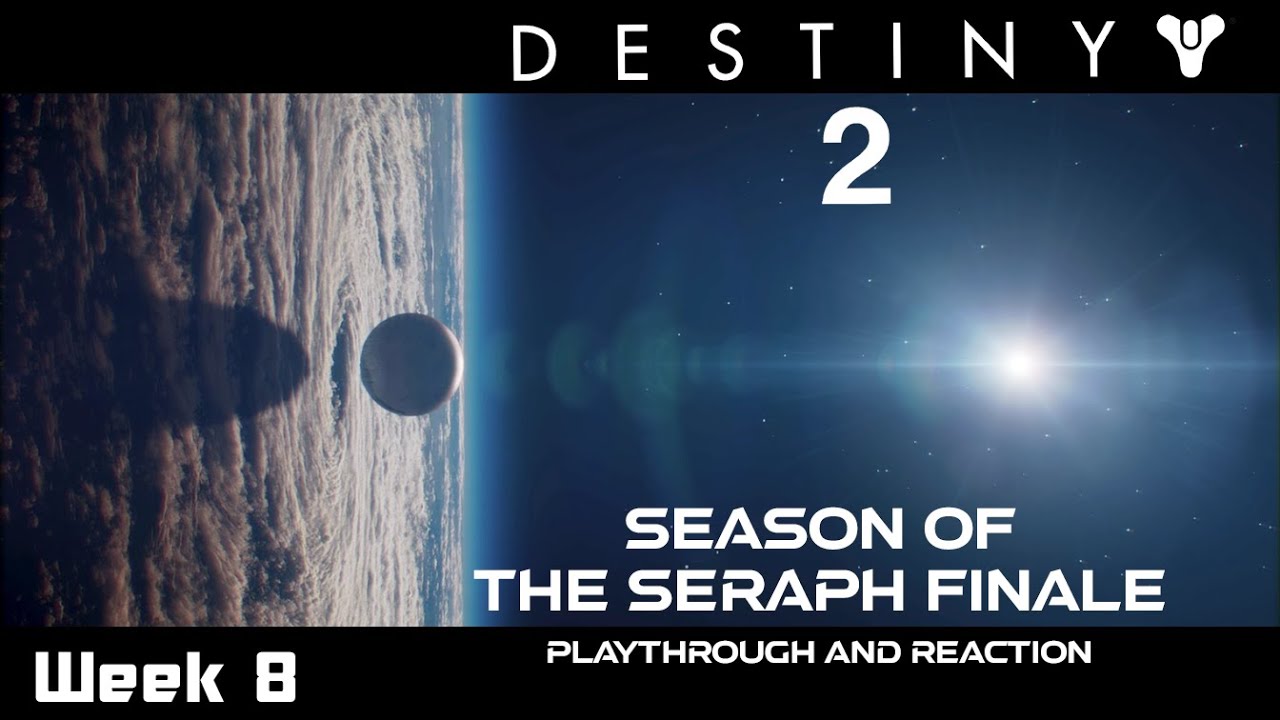 HUGE Season Finale || Destiny 2 Season Of The Seraph (Season 19) Final Week Full Playthrough