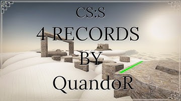 CS:S BHOP - 4 records by QuandoR
