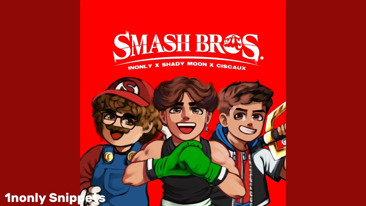 SMASH BROS! 1nonly x shady MOON x ciscaux (FULL SONG) HIGHEST QUALITY!