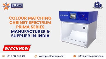 Colour Matching Cabinet Spectrum Prima Series Manufacturer & Supplier in India | Presto Group
