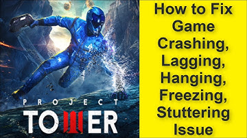 How to Fix Project Tower Game Crashing, Lagging, Hanging, Freezing, Stuttering Issue 2025