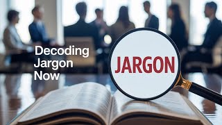 Business Jargon Exposed: What They're Really Saying