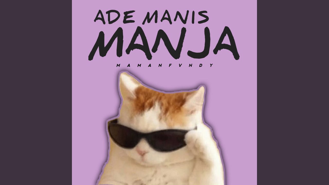 Ade Manis Manja