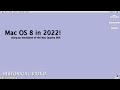 Mac OS 8 in 2022 ~ I cover the Mac for once!?