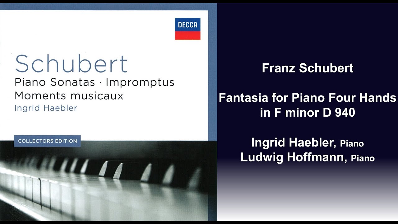 Franz Schubert: Fantasia for Piano Four Hands in F minor D 940 - Ingrid ...