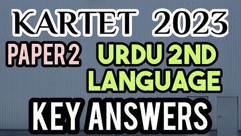 kartet 2023/Paper 2/urdu 2nd lang key answer/karnataka tet key answer