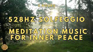 528Hz Solfeggio — Meditation Music for Inner Peace