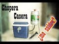 Chopera Casera - Con enfriamiento