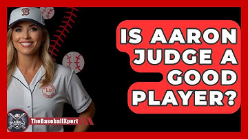 Is Aaron Judge A Good Player? - The Baseball Xpert