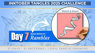 Day 7: Rambles | Inktober Tangles 2025 ✨ Easy Stress Relief Ribbons