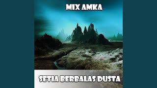 SETIA BERBALAS DUSTA