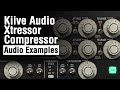 Kiive Audio Xtressor // Compressor Audio Examples (Distressor plugin)