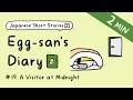 Japanese Short Stories for Beginner: Egg-san's Diary | Ep.19: A Visitor at Midnight