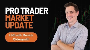 Pro Trader Market Update LIVE with Derrick Oldensmith