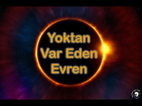 Yoktan Var Eden Evren