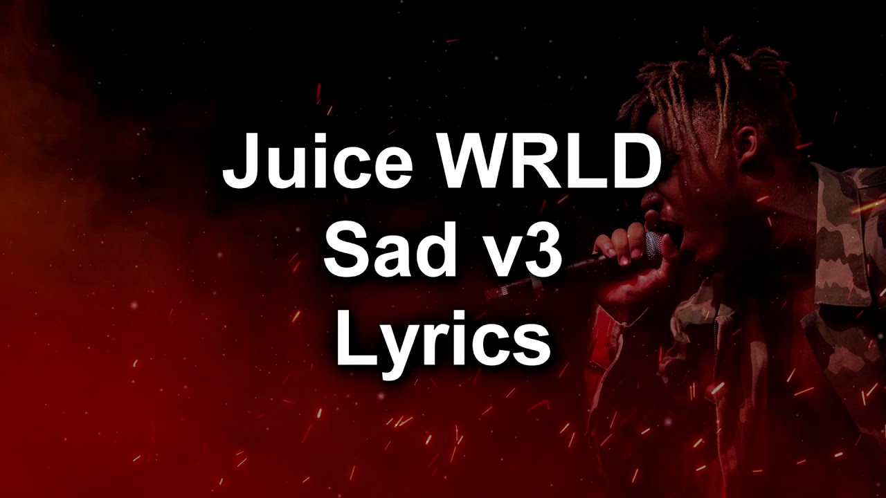 Juice WRLD - Sad All Verses Unreleased 2021 (Lyrics)