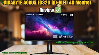 GIGABYTE AORUS FO32U QD-OLED 4K Monitor Review | Best 32” Gaming Display of 2025?