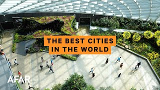 fly æstetisk kontakt The 10 Best Cities in the World in 2023 - AFAR