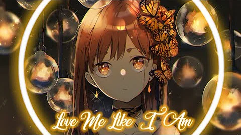 Nightcore ~ Love Me Like I Am ||for KING & COUNTRY||