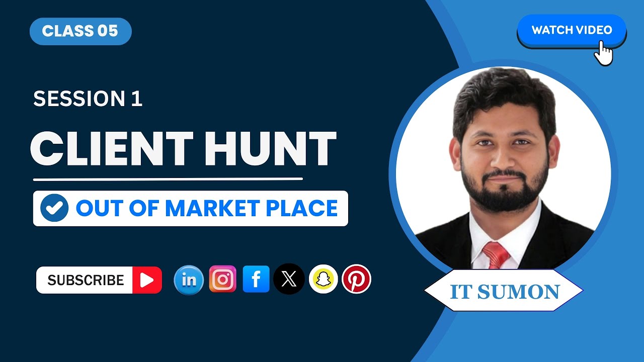 Class: 05 Client Hunt Out Of Market Place - (Session 1) | Web Analytics & Conversion Tracking Expert