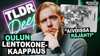 Oulun lentokonekaappaus - TLDRDEEP