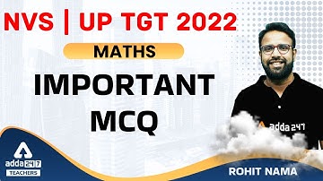 NVS/UP TGT Maths Classes 2022 | TGT Maths Classes | Important MCQ | By Rohit Nama