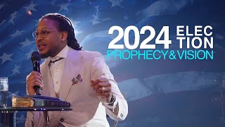 2024 Election Prophesy & Vision Prophet Lovy L. Elias