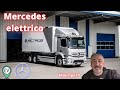 Mercedes Benz EActros || il camion elettrico è realtà