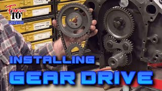 Installing gear drive on Big Block Chevy