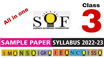 Sample Paper 2022-23 Class 3 IMO IEO IGKO NSO ISSO NCO SOF Science Olympiad Foundation