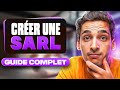 Comment crer une sarl  guide complet 2024