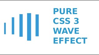 Learn pure CSS 3 wave effect