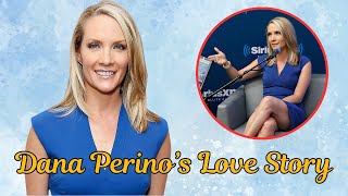 Inside Dana Perino’s Inspiring Love Story and Rise to Fame