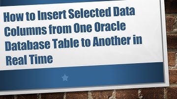 How to Insert Selected Data Columns from One Oracle Database Table to Another in Real Time