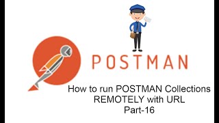 POSTMAN BEGINNER TUTORIAL Part-16 | How to run POSTMAN Collections REMOTELY with URL Net Worth