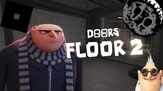 Gru plays Doors Floor 2