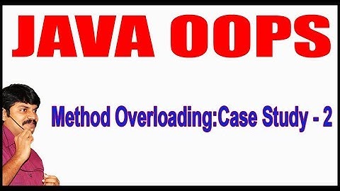 Java Tutorials || Java OOPS  ||   Method Overloading Case Study - 2 || by Durga Sir