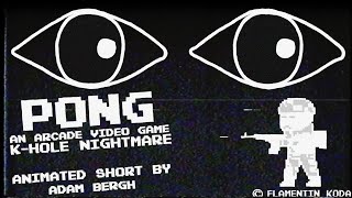 Pong | An arcade video game k-hole nightmare