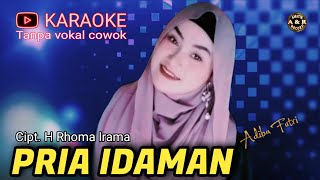 PRIA IDAMAN - KARAOKE Tanpa vokal cowok 