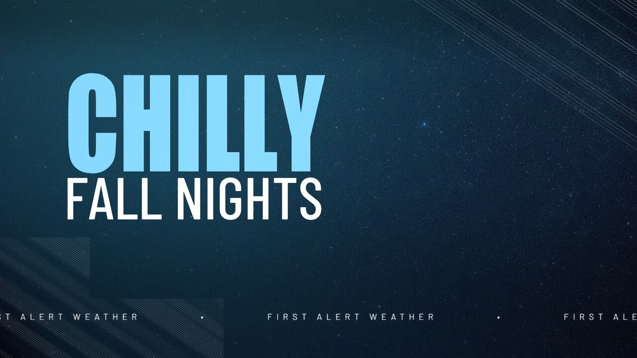 FIRST ALERT: Cool days and chilly nights settle in - YouTube