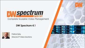 June 2, 2020 New DW Spectrum® IPVMS Version 4.1 Sneak Peek Webinar Recording