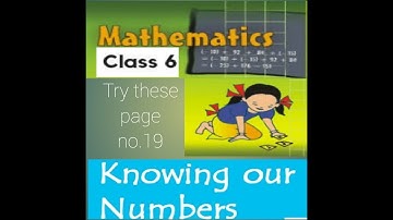 Class 6 Math Ch-1 TRY These Page No (19)